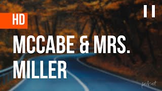 podcast  McCabe amp Mrs Miller 1971  HD Full Movie Podcast [upl. by Rehpretsirhc]