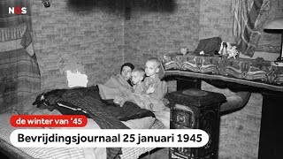 Onvervalst winterweer en extreme hongersnood  Bevrijdingsjournaal  25 januari 1945 [upl. by Hezekiah518]