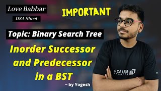 Find Inorder Successor and Predecessor in a BST  Binary Search Tree  Babbar DSA Sheet  Amazon 🔥 [upl. by Elocin]