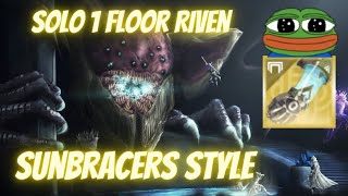 Solo 1 Floor Riven in Lightfall Sunbracers Style [upl. by Jemine303]