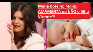 Polémica Maria Botelho Moniz AMAMENTA ou NÃO o filho [upl. by Ahsiekim]