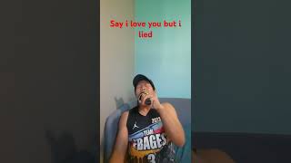 Say I love you but I lied karaoke covers [upl. by Tymothy]