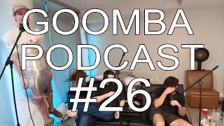 goomba podcast 26  he is back [upl. by Lorola]