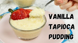 Homemade Vanilla Tapioca Pudding [upl. by Joash]