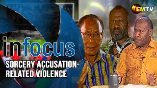 Infocus Episode 38 Sorcery AccusationRelated Violence in PNG [upl. by Karlotte]