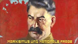 Stalin im Auftrag Lenins  Marxismus und Nationale Frage  Hörbuch Teil 1 [upl. by Ragen649]