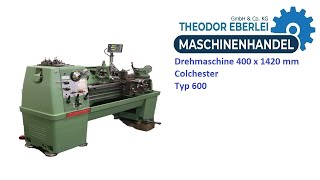 ID 33223 Drehmaschine 400 x 1420 mm Colchester Typ 600 [upl. by Byron]