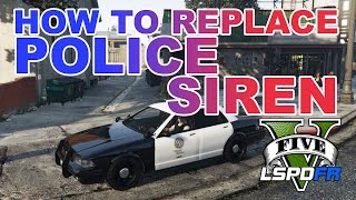 LSPDFR  GTA 5  How to replace Police Sirens [upl. by Daisie179]