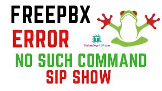 FreePBX Error No such command sip show  How To Solve No such command sip show [upl. by Alamap]