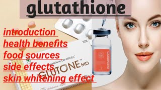 Glutathione I introduction I food sources I health benefits and side effects [upl. by Hughett]