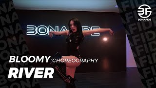 Bishop  River  BLOOMY Choreography [upl. by Enelhtak]