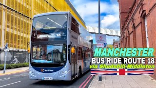 Route 18 doubledecker bus ride  Manchester Royal Infirmary to Langley’s beautiful neighbourhood [upl. by Jepum483]