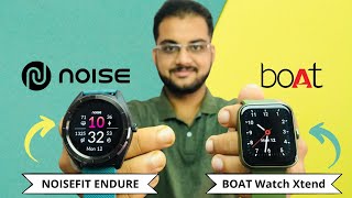 boAt Watch Xtend vs Noisefit Endure  Noisefit Endure vs Boat Watch Xtend  Boat Watch Xtend Review [upl. by Hcurab]