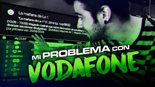 MI PROBLEMA CON VODAFONE [upl. by Maxwell59]