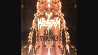 Kesha  Die Young REAL Full song HD  Download Link NEW SONG 2012 [upl. by Gerdy973]