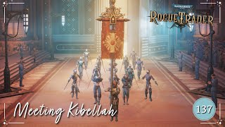 Meeting Kibellah  Void Shadows DLC  Warhammer 40K Rogue Trader  Ep 137 [upl. by Ellatsirhc782]