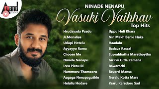 Ninade Nenapu Vasuki Vaibhav Top Hits  Kannada Movies Selected Songs  AnandAudioKannada2 [upl. by Ludovika735]