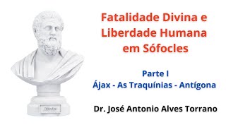 Fatalidade Divina e Liberdade Humana em Sófocles  P1 [upl. by Eerrehc]