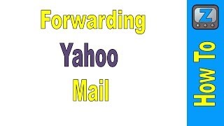 How to Forward Yahoo Mail [upl. by Colette]