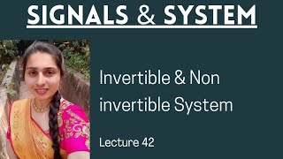 Invertible and Non invertible systemLecture 42 [upl. by Votaw393]