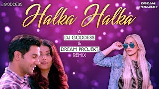 Halka Halka  Sunidhi Chauhan amp Divya Kumar  DJ Goddess amp Dream Projekt Remix [upl. by Cortie]