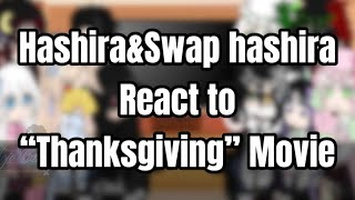 HashirasampSwapAU react to “Thanksgiving” Movie HorrorSpeed2xWarningsMyAUNoships [upl. by Lovmilla909]