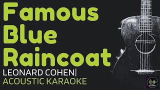 Famous Blue Raincoat by Leonard Cohen  Acoustic Karaoke [upl. by Schreibman]