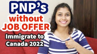 PNPs without JOB OFFER 2022  Canada Immigration 2022 [upl. by Danna]