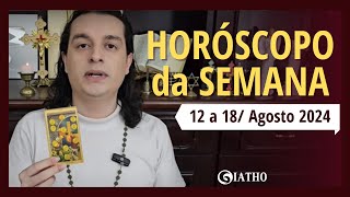 HORÓSCOPO DA SEMANA Todos Signos 12 a 18 Agosto 2024 [upl. by Dugas988]