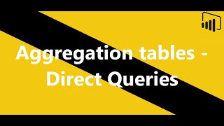 Better performance on Direct Queries  PBI Aggregation Tables [upl. by Atiuqal]