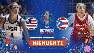 USA 🇺🇸 vs Puerto Rico 🇵🇷  Extended Highlights  FIBA U17 Womens Basketball World Cup 2024 [upl. by Oremor838]