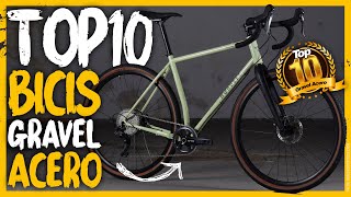 TOP10 bicis GRAVEL ACERO 2024  Selección MEJORES BICIS de Bikepacker [upl. by Oicnevuj]