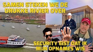 SAMEN STEKEN WE DE DRUKKE RIVIER OVER SECURITY EIST DAT IK MIJN OPNAMES WIS 239 [upl. by Suedama]