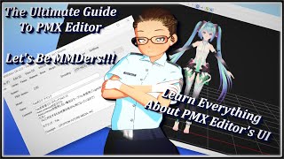 【MMD】HOW TO NAVIGATE PMX EDITORS USER INTERFACE NOT A MMD MODEL FIX TUTORIAL [upl. by Adamis831]