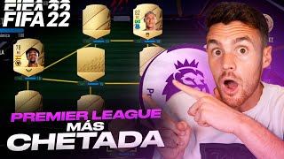 EL MEJOR EQUIPO CHETADO DE LA PREMIER LEAGUE EN FIFA 22 [upl. by Cynde78]