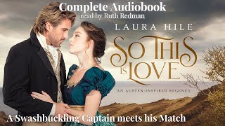 So This Is Love A Regency Romance AUDIOBOOK [upl. by Inerney928]