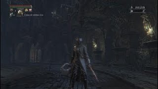 Bloodborne Descendiente Pthumerio Cáliz Pthumeru Ihyll Maldito [upl. by Tterab501]