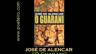 AUDIOLIVRO quotO Guaraniquot de José de Alencar Parte I [upl. by Ahsimet]