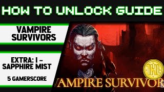 Vampire Survivors  EXTRA I  Sapphire Mist Achievement Guide [upl. by Aerdnek405]