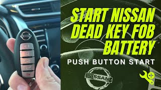 Start Nissan Dead key FOB Battery Push Button Start [upl. by Nine682]