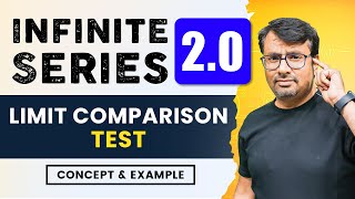 Infinite Series  Limit Comparison Test for Convergence of Infinite Series  By Gp sir [upl. by Eaner]