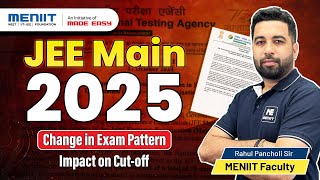 🚨JEE Main 2025 Update  Change in Exam Pattern😱  NTA Official 🚨 [upl. by Naamana]