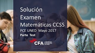 Examen Matemáticas CCSS Resuelto PCE UNED Mayo 2017 Parte Test [upl. by Cass869]