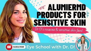 alumierMD Dr Ds Rosacea amp Sensitive Skin Favorites  alumierMD products for sensitive skin [upl. by Egbert]