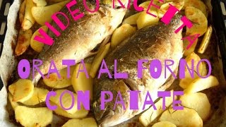 VIDEO RICETTA Orata al forno con Patate  SI E QUELLA DEL MILANESE IMBRUTTITO [upl. by Leahcimed]