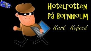 Hotelrotten på Bornholm  Kurt Kofoed [upl. by Aridni]