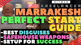 Hitman Freelancer Marrakesh Deep Dive Perfect Setup Guide Safehouse Gear Best Strategy hitman [upl. by Jodie]