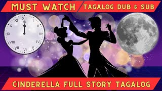 Cinderella Full Story Tagalog [upl. by Hafeenah]