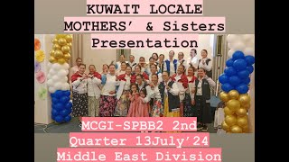 MCGI LOCALE OF KUWAITSPBB Day2  2nd Quarter Middle East Div  MOTHERS’ amp Sisteretsss PRESENTATION [upl. by Eeleak]