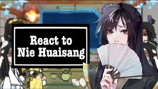 PastFuture MDZS characters react to Nie Huaisang 11 [upl. by Ainirtak]